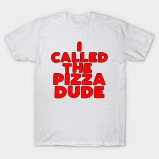 The Burbs Movie - The Burbs - The Burbs 1989- Pizza Dude T-Shirt